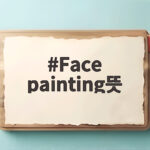 Face painting뜻